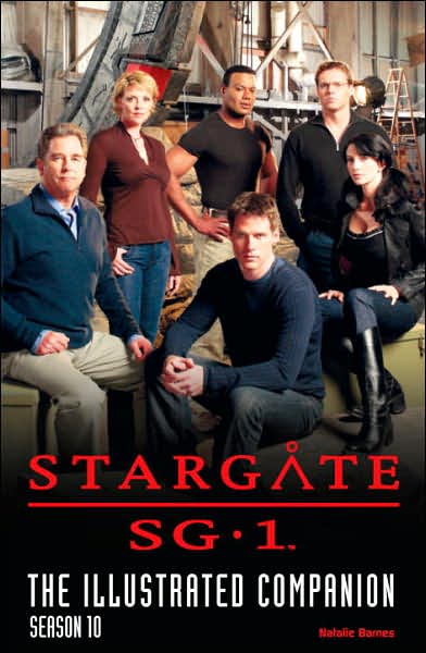 Stargate SG-1 The Illustrated Companion Season 10