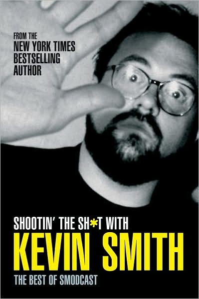 Shootin' the Sh*t with Kevin Smith