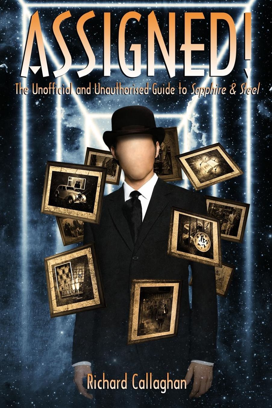Assigned!: The Unofficial and Unauthorised Guide to Sapphire and Steel