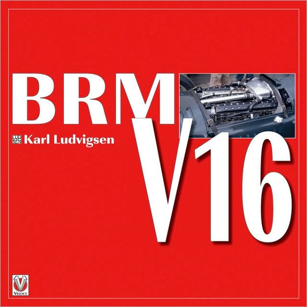 BRM V16: How Britain's auto makers built a Grand Prix car to beat the world