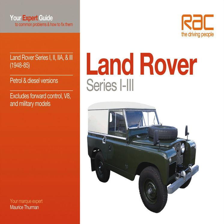 Land Rover Series I-III: Your Expert Guide to Common Problems & How to Fix Them