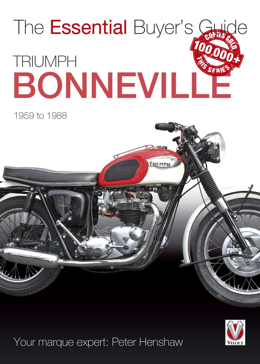 Triumph Bonneville: The Essential Buyer's Guide