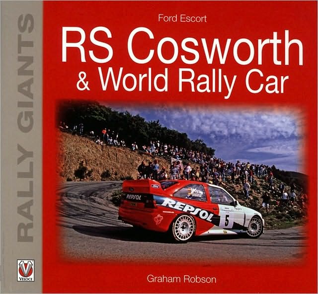 Ford Escort RS Cosworth & World Rally Car