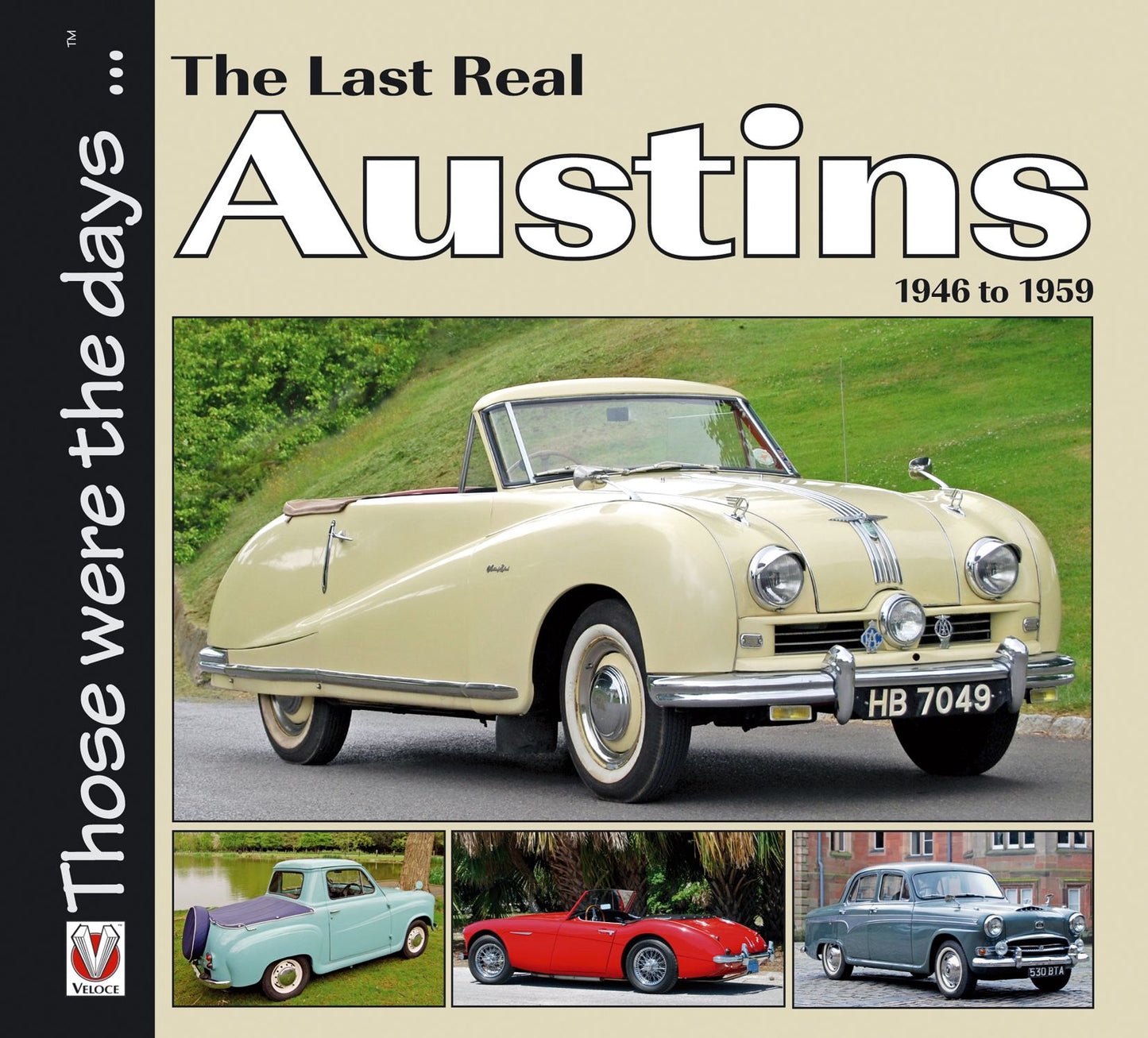 The Last Real Austins: 1946 TO 1959