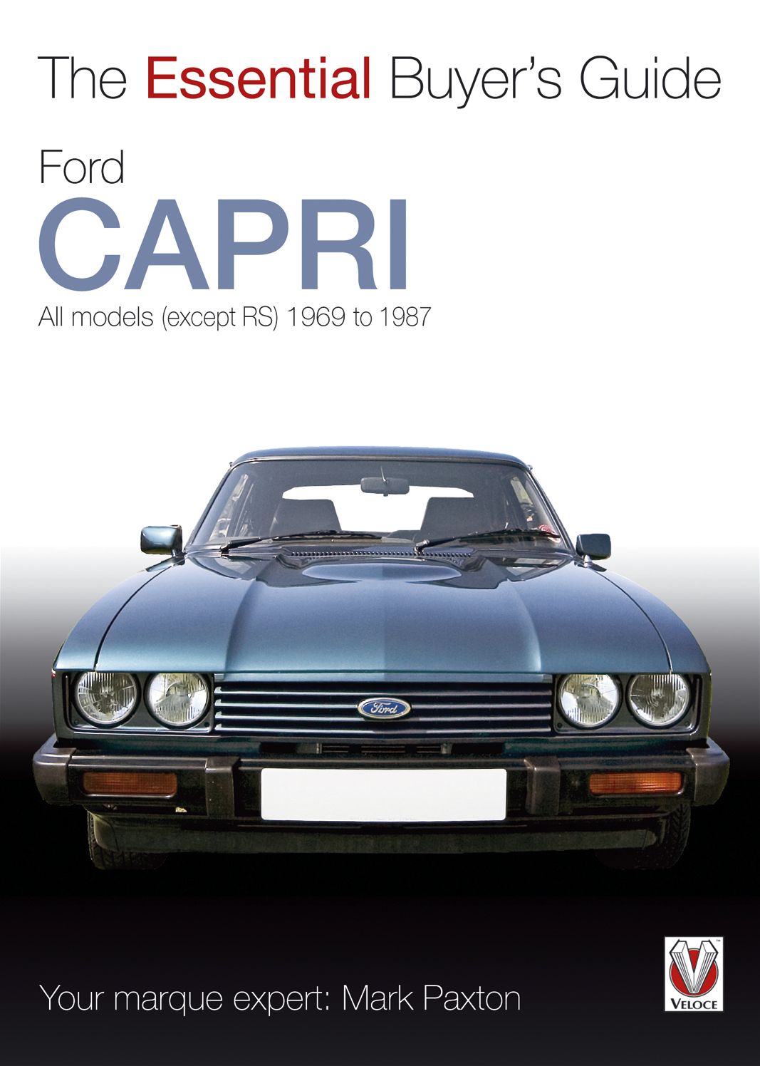 Ford Capri: All models (except RS) 1969 to 1987