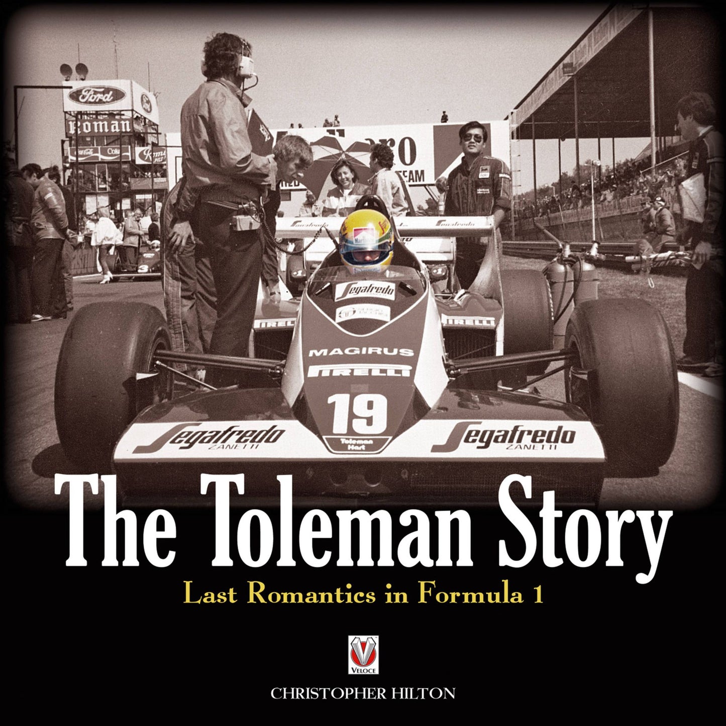 The Toleman Story: The Last Romantics in Formula 1