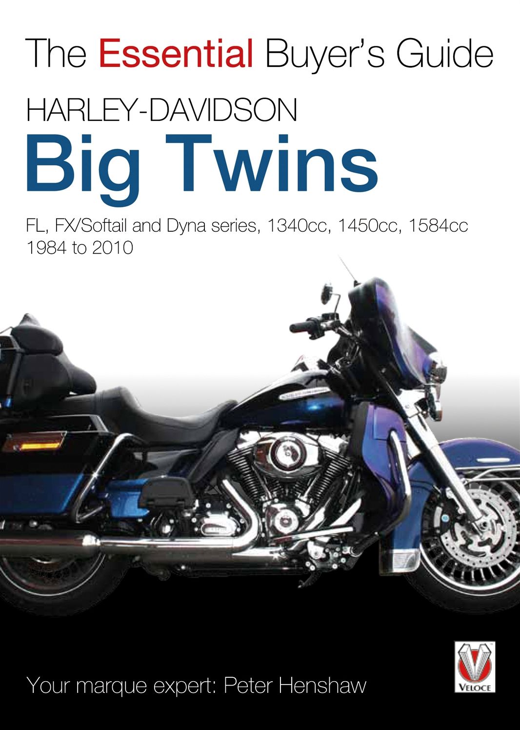 Harley-Davidson Big Twins: FL, FX/Softail and Dyna series. 1340cc, 1450cc, 1584cc 1984-2010