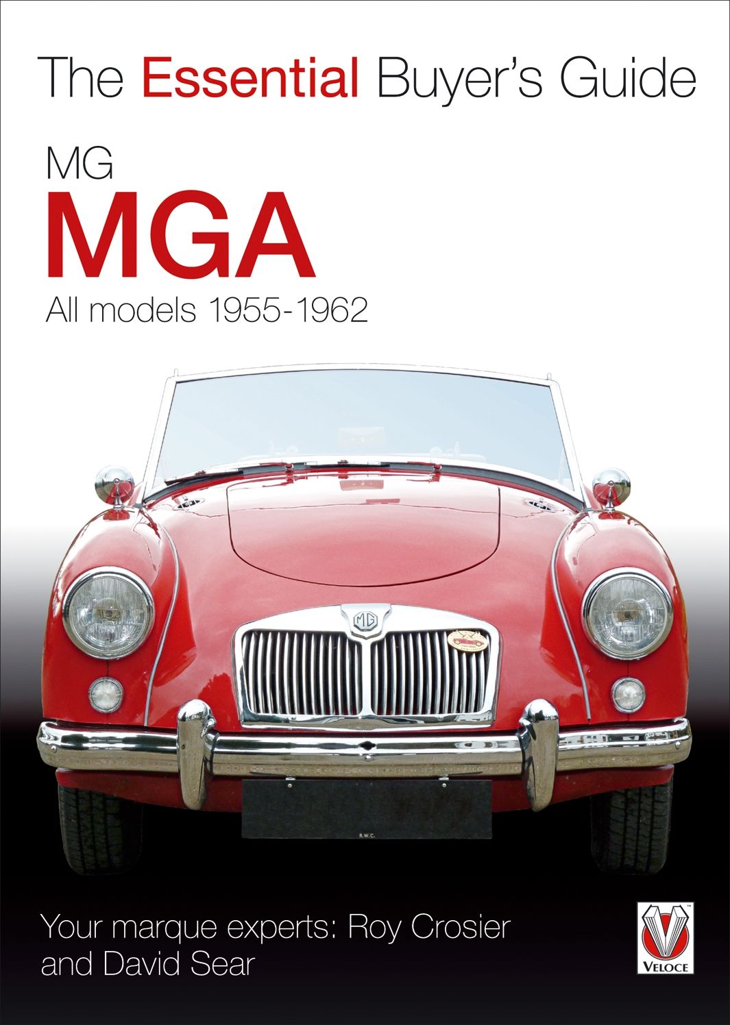 MG/MGA: All Models 1955-1962