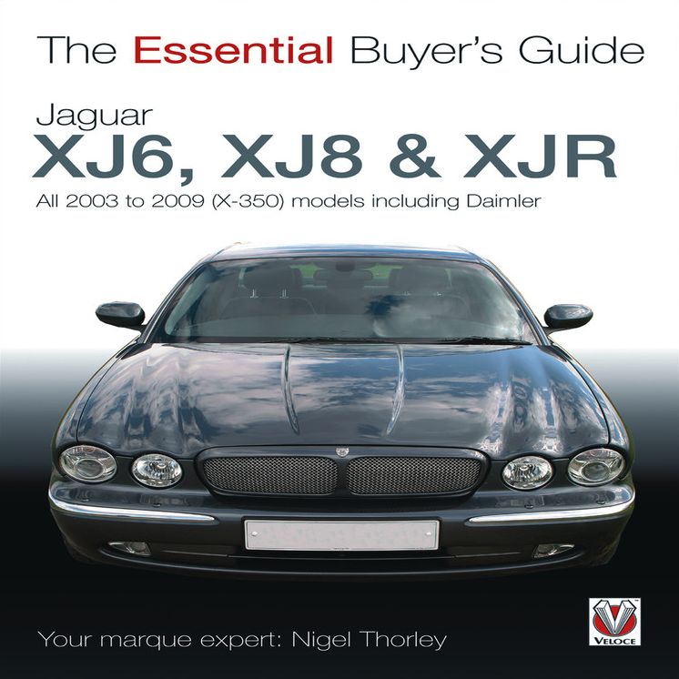 Jaguar XJ6, XJ8 & XJR: All 2003 to 2009 (X-350) Models including Daimler