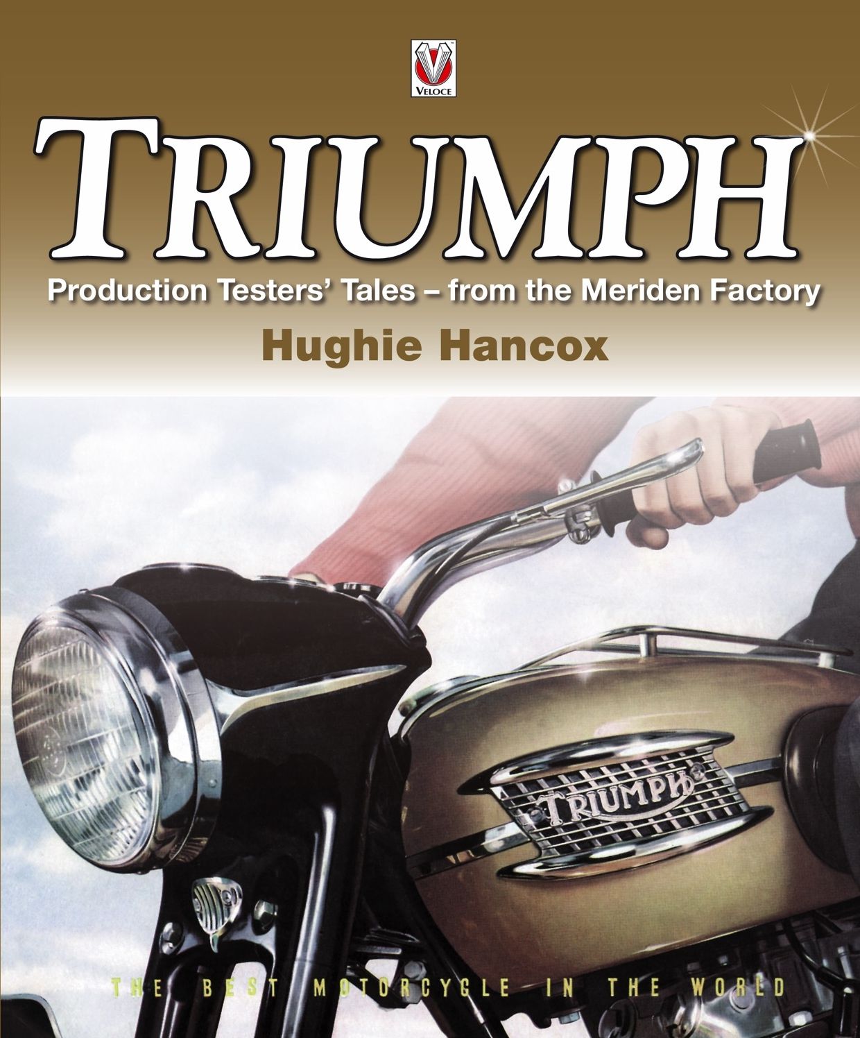 Triumph: Production Testers' Tales from the Meriden Factory