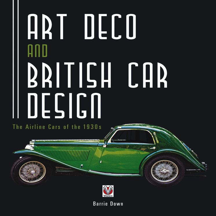 Art Deco and British Car Design: The Airline Cars of the 1930s