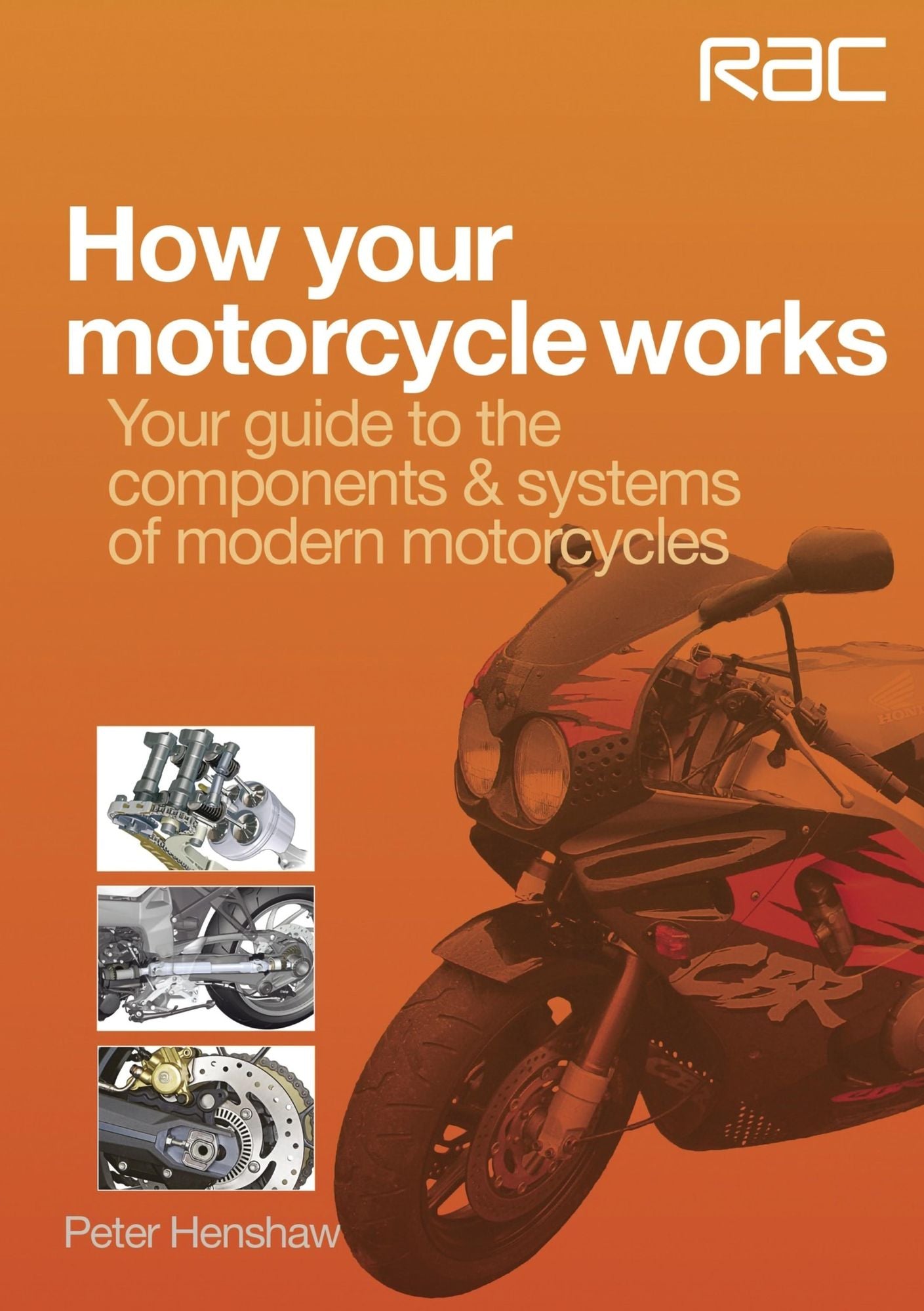 How your motorcycle works: Your guide to the components & systems of modern motorcycles