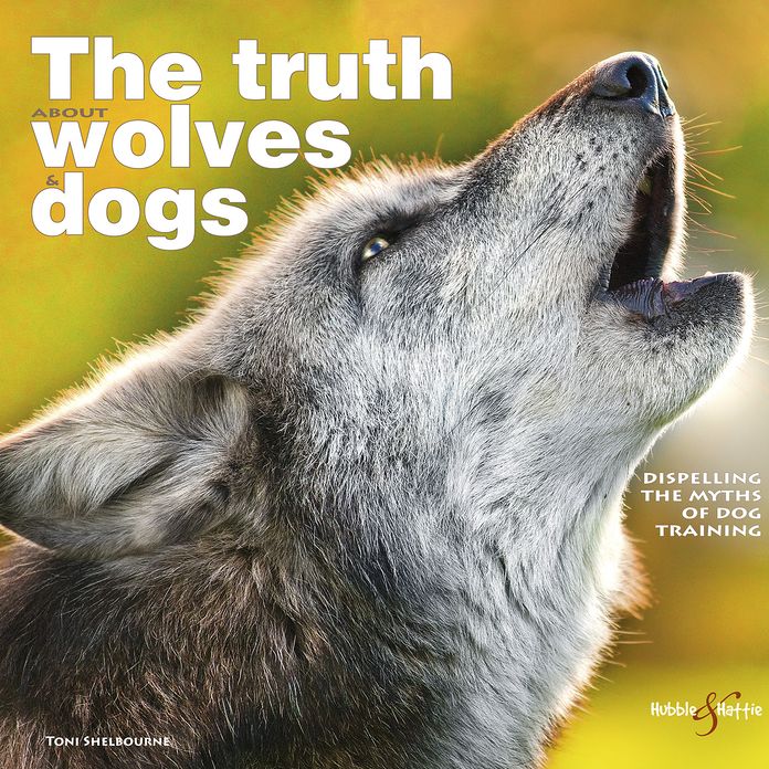 The truth about wolves and dogs: Dispelling the myths of dog training