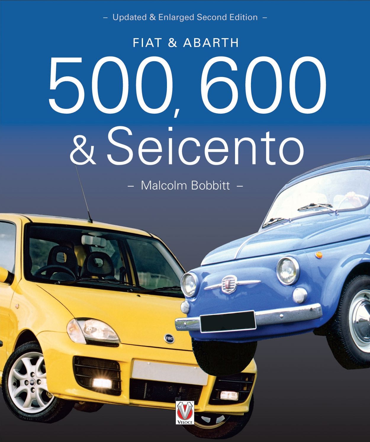 Fiat & Abarth 500, 600 & Seicento: 1936 to 2010