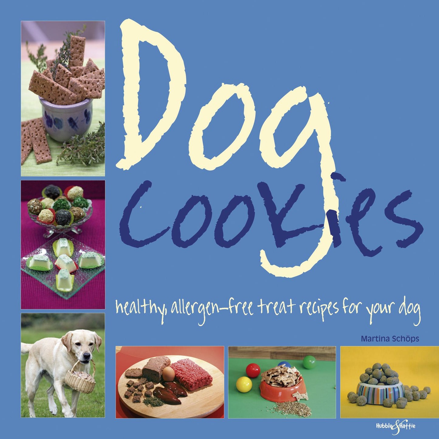 Dog Cookies: Healthy allergen-free treat recipes for your dog