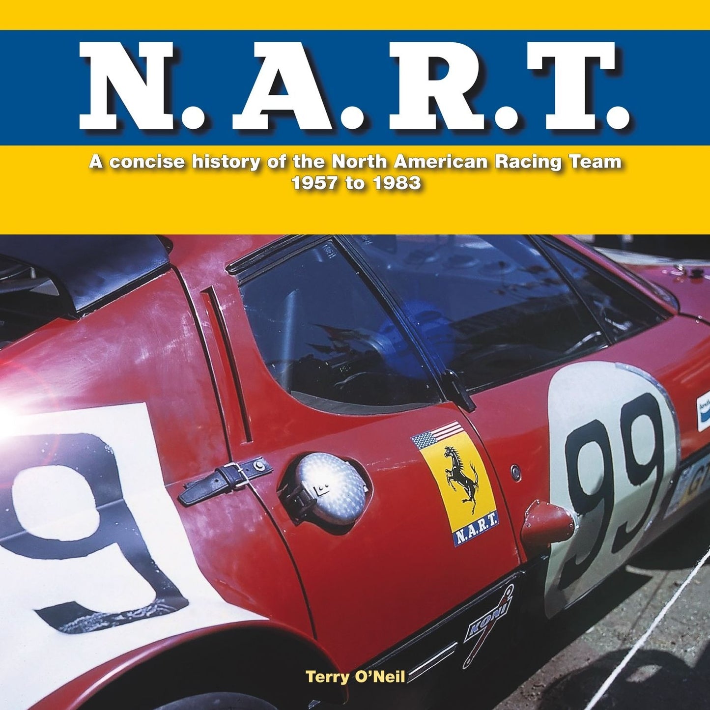 N.A.R.T.: A concise history of the North American Racing Team 1957 to 1983