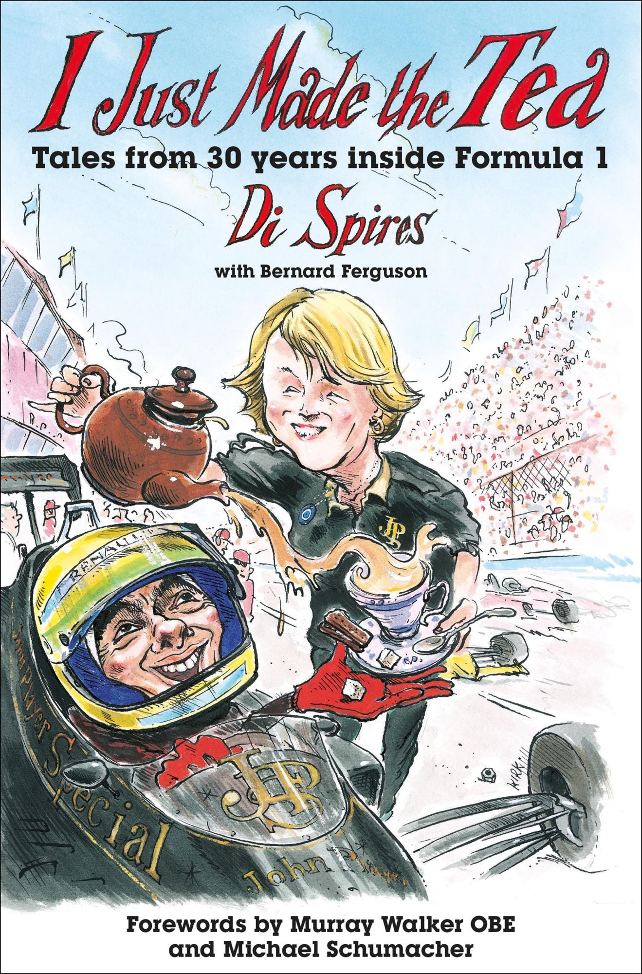 I just made the tea: Tales of 30 years inside Formula 1