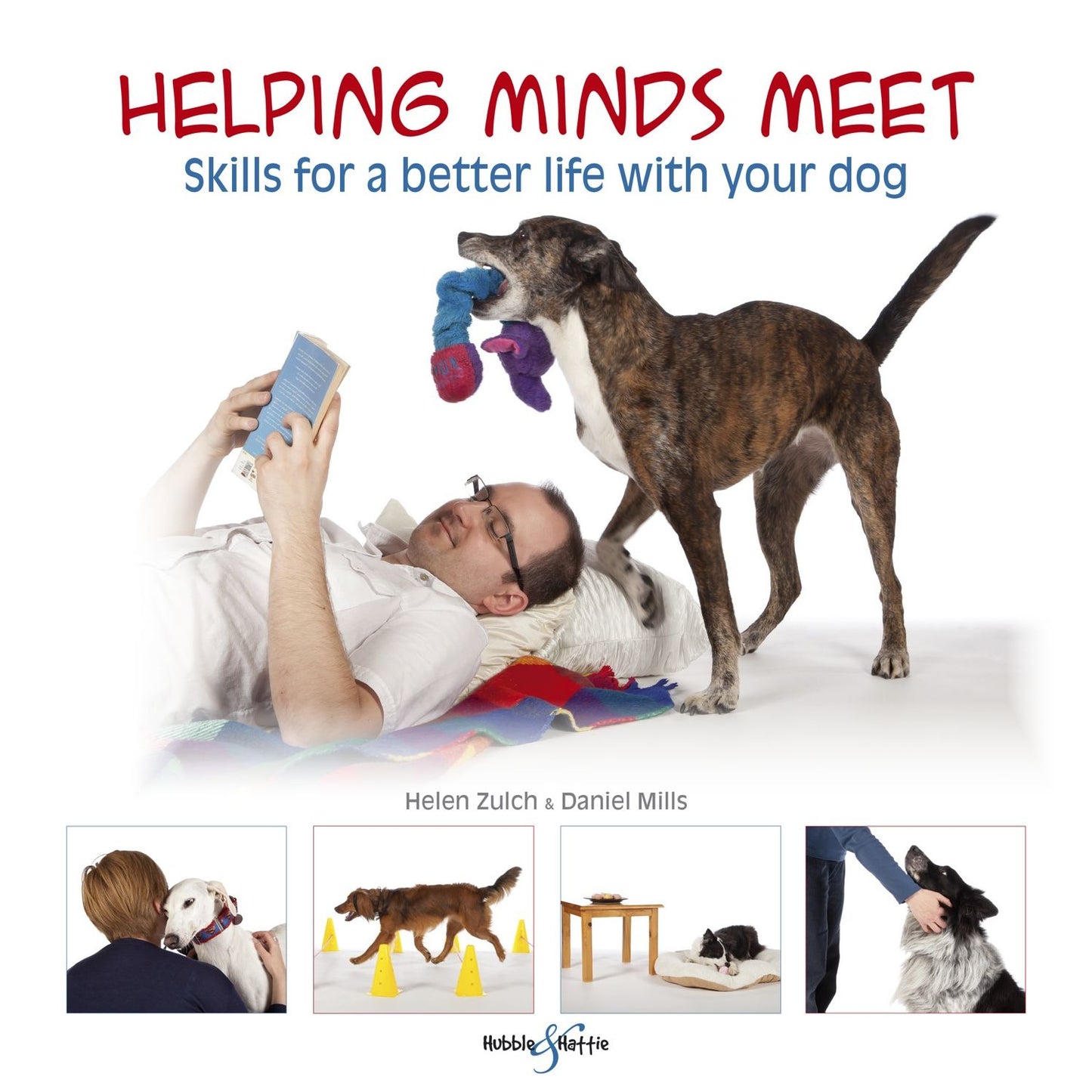 Helping minds meet: Skills for a better life with your dog