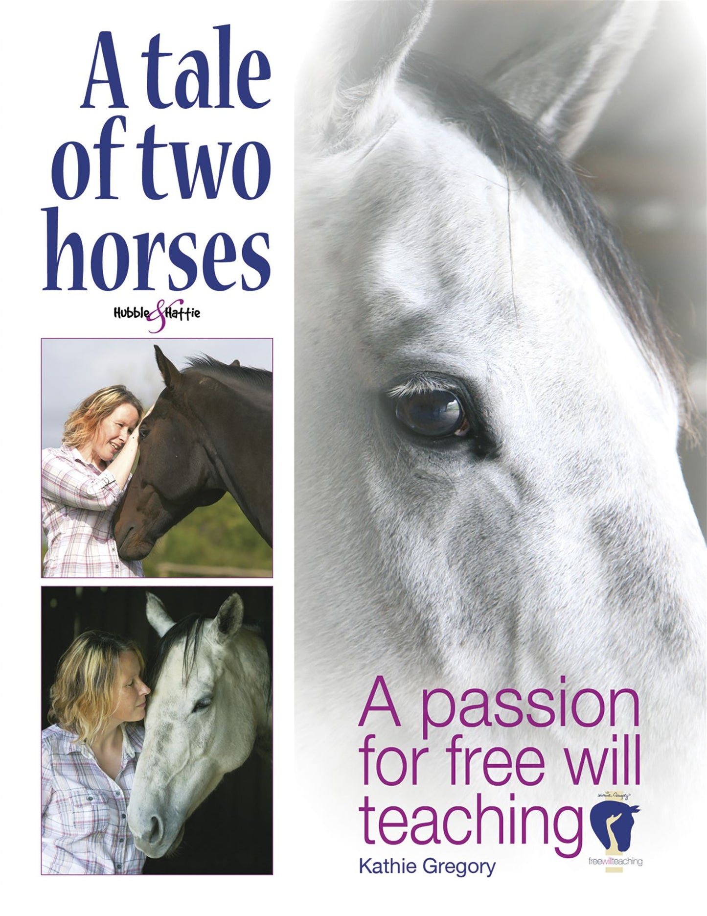 A tale of two horses: A passion for free-will teaching