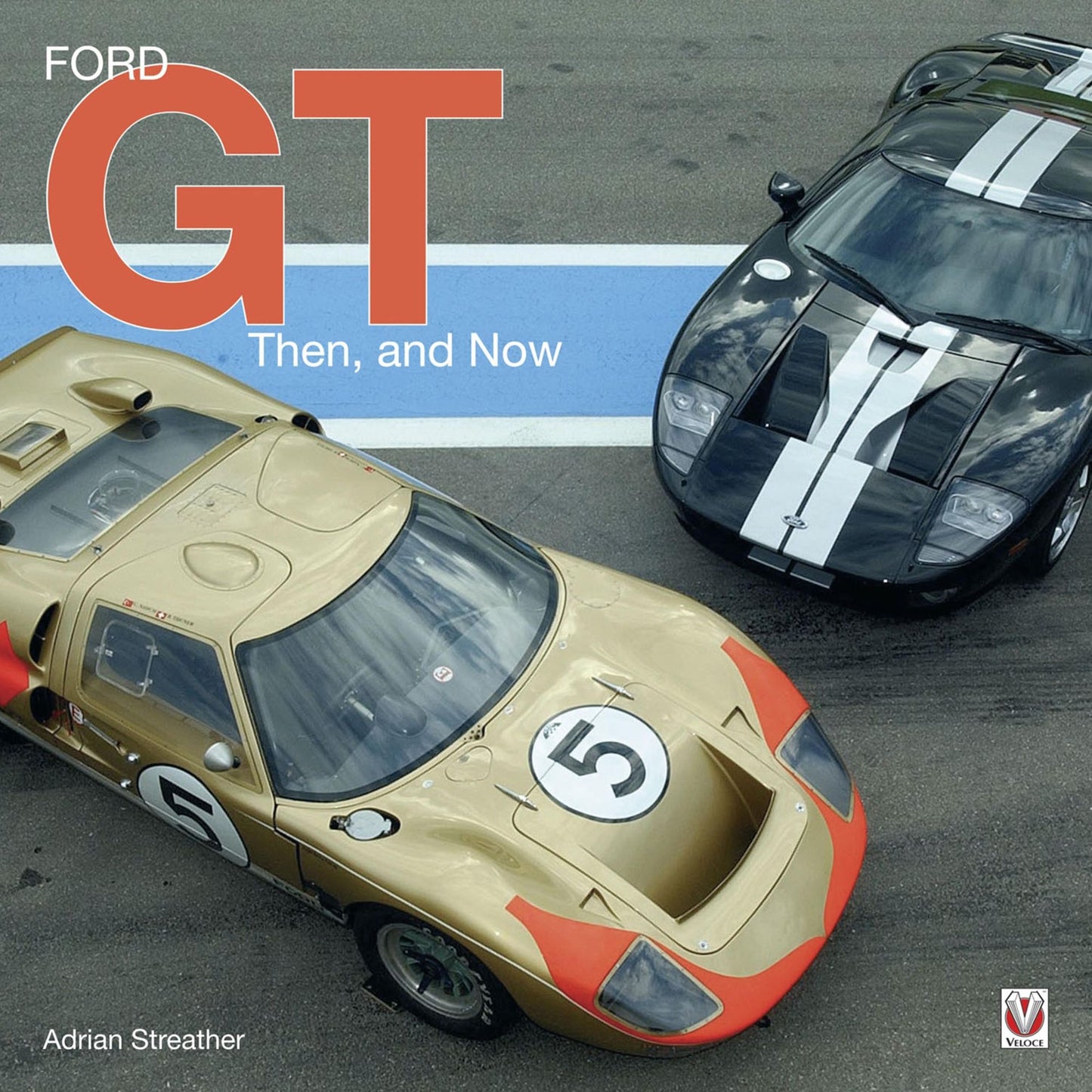 Ford GT: Then and Now