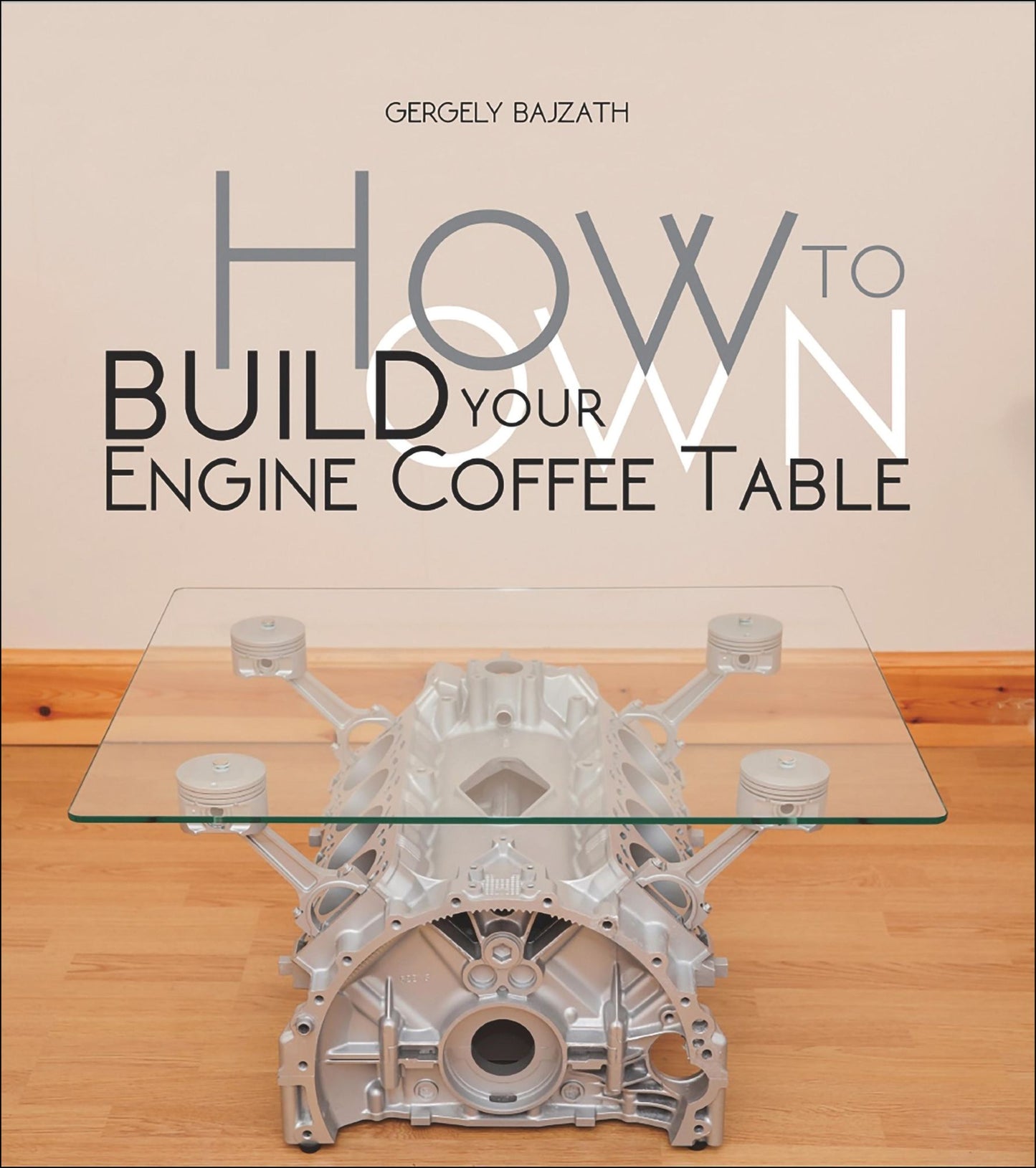 HOW TO BUILD YOUR OWN ENGINE COFFEE TABLE