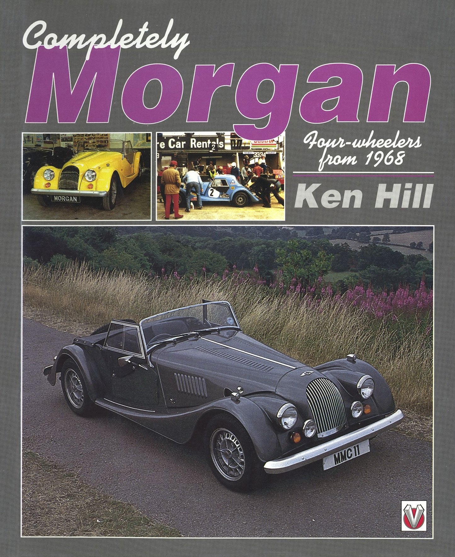Completely Morgan: 4-Wheelers from 1968