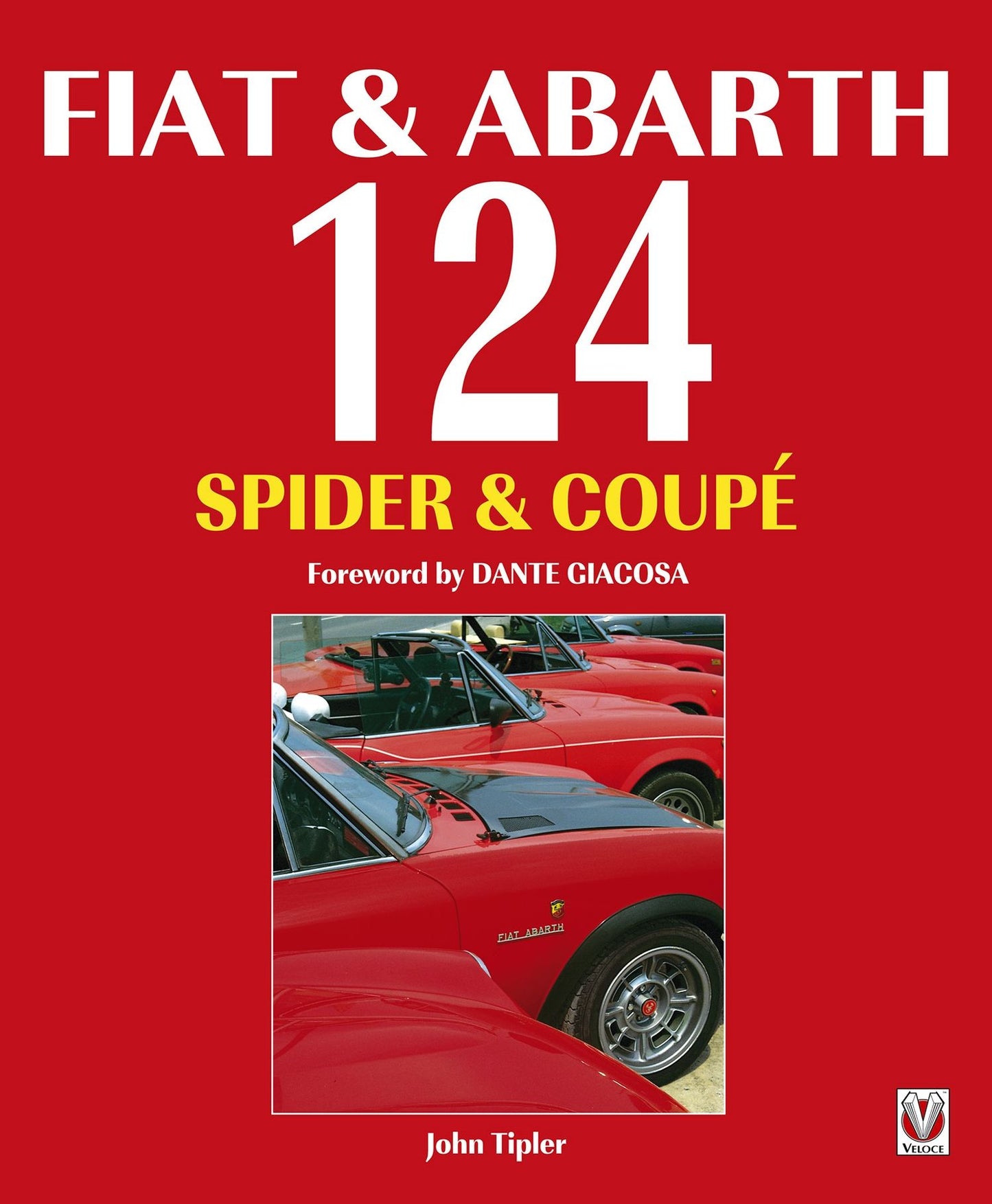 Fiat & Abarth 124 Spider & Coupe: Revised Paperback Edition