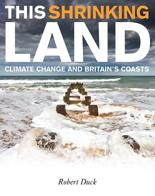 This Shrinking Land: Climate Change and Britain's Coasts