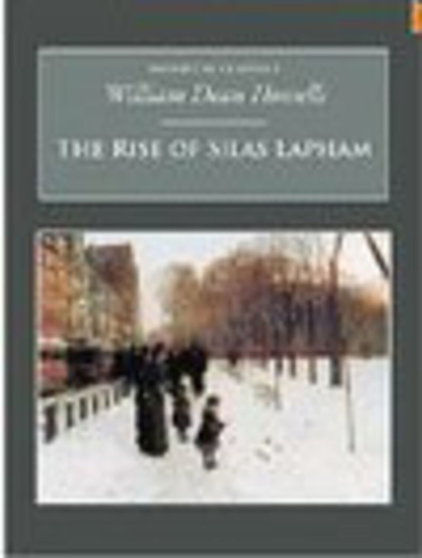 The Rise of Silas Lapham: Nonsuch Classics