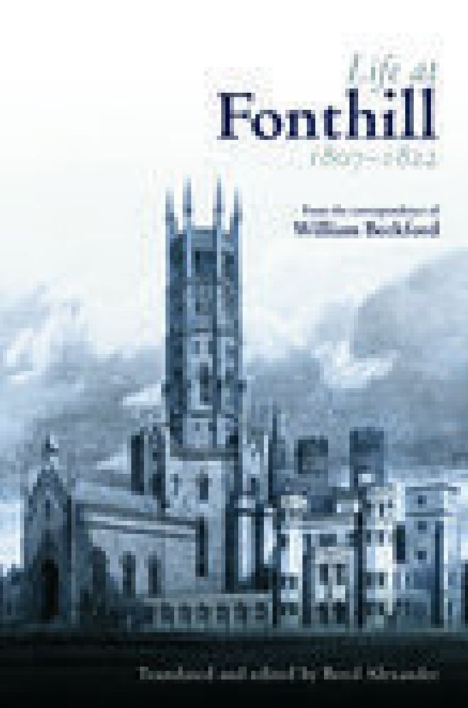 Life at Fonthill 1807-1822: Letters of William Beckford