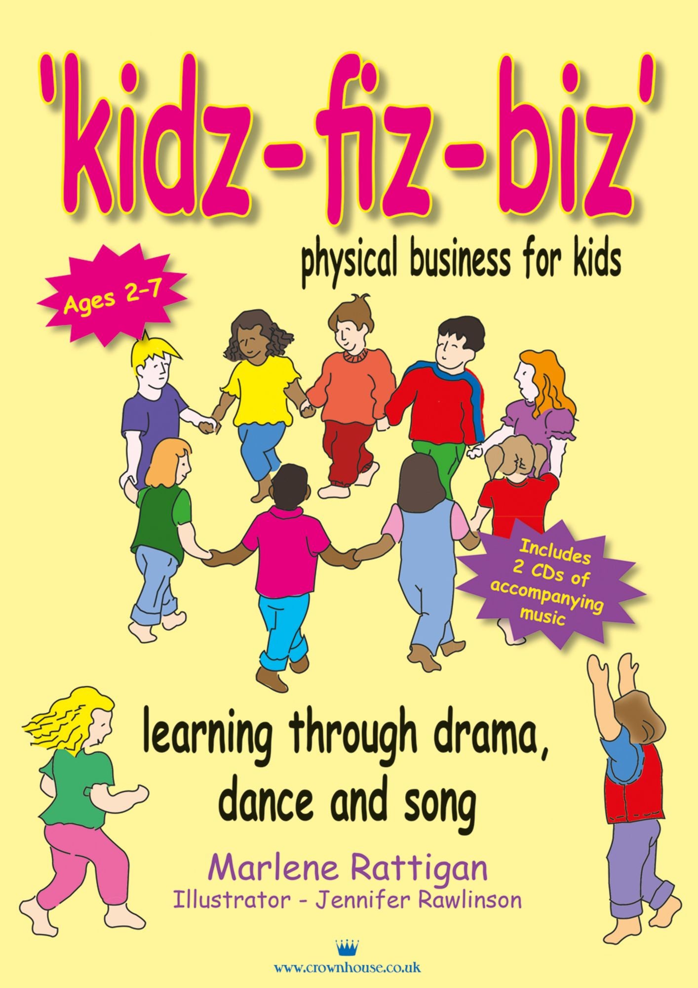 Kidz-Fiz-Biz: Physical Business for Kids:Learning through Drama, Dance and Song