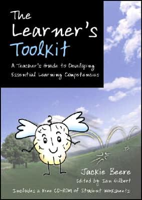 Learner's Toolkit:A Teacher's Guide to Developing Essential Learning Competencies