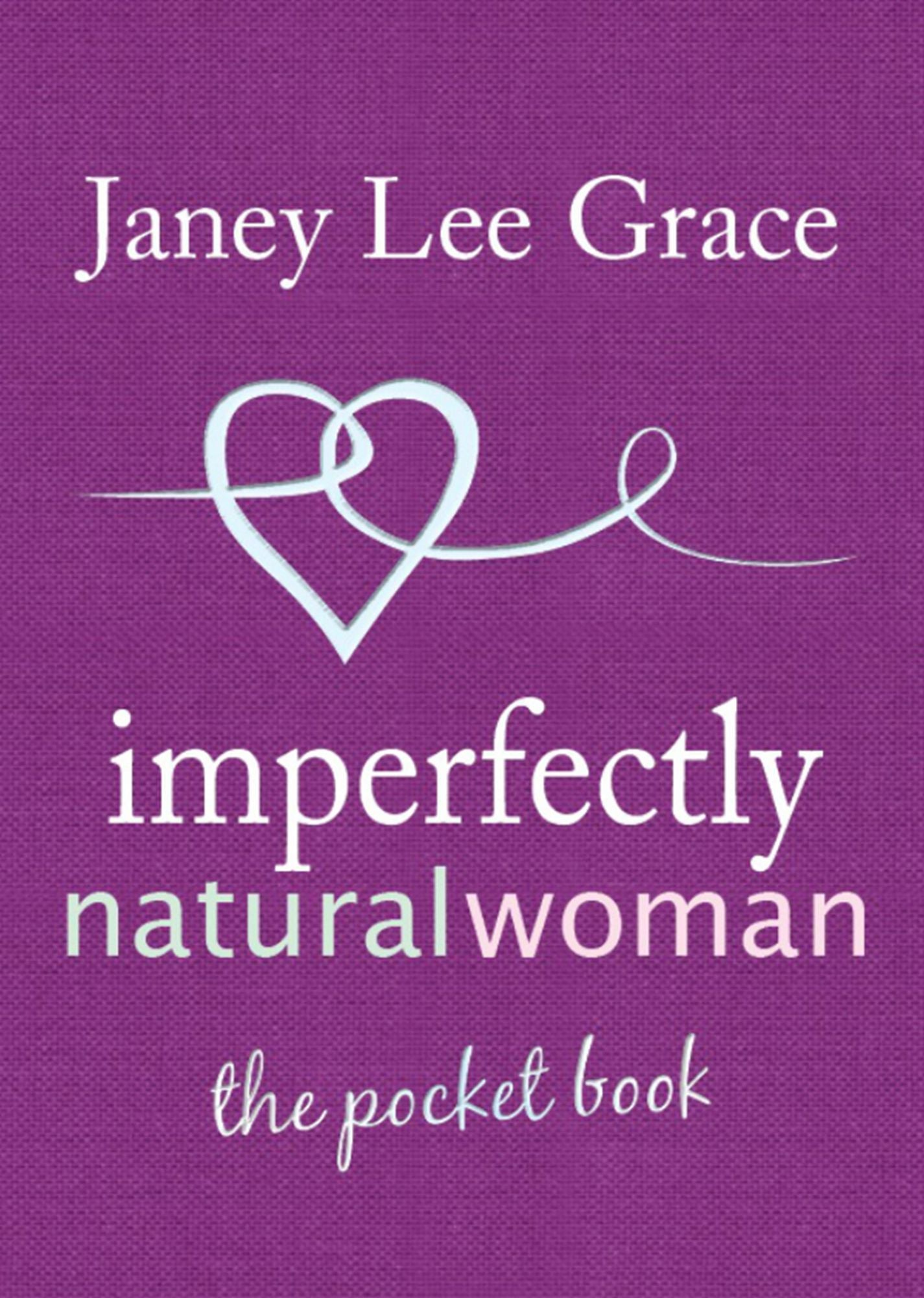 Imperfectly Natural Woman: the pocket book