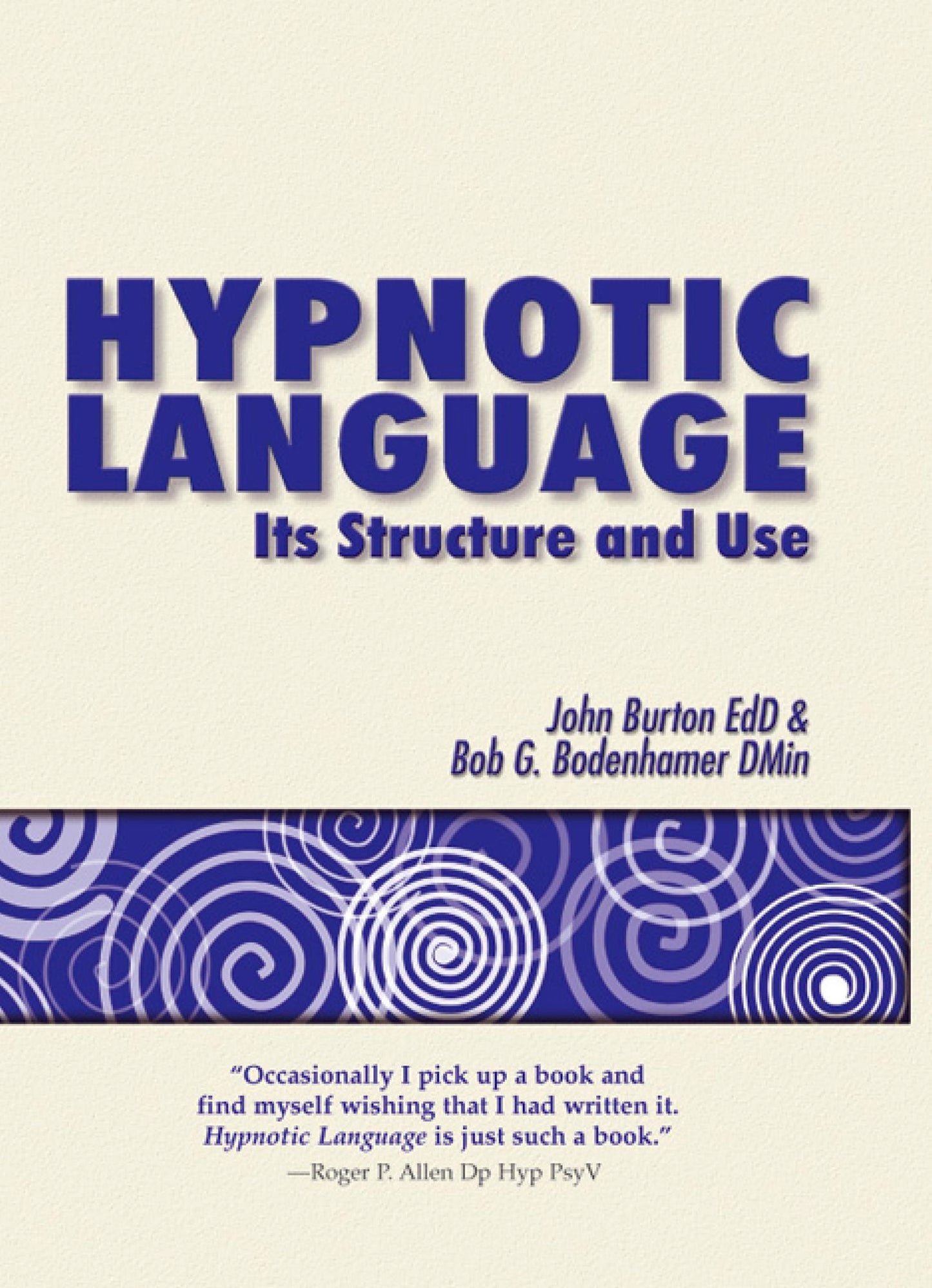 Hypnotic Language: Its structure and use