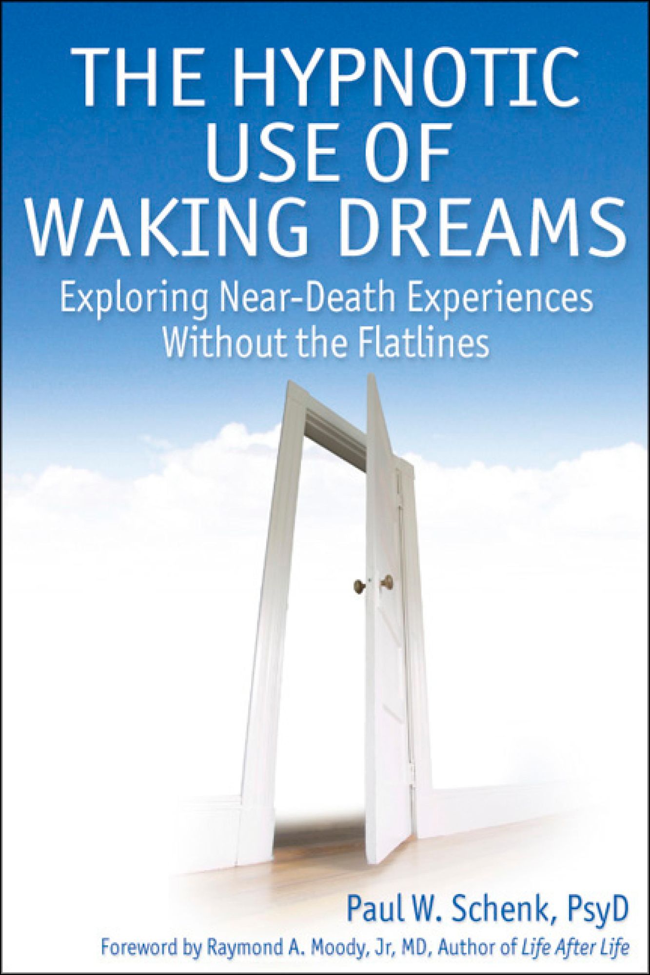 The Hypnotic Use of Waking Dreams: Exploring near-death experiences without the flatlines