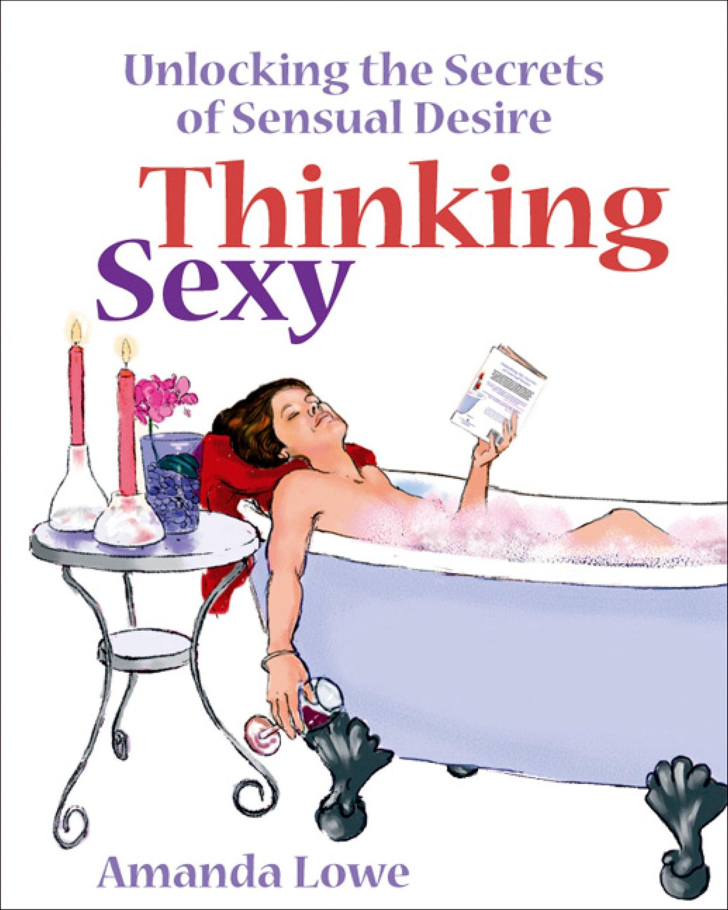 Thinking Sexy: Unlocking the secrets of sensual desire