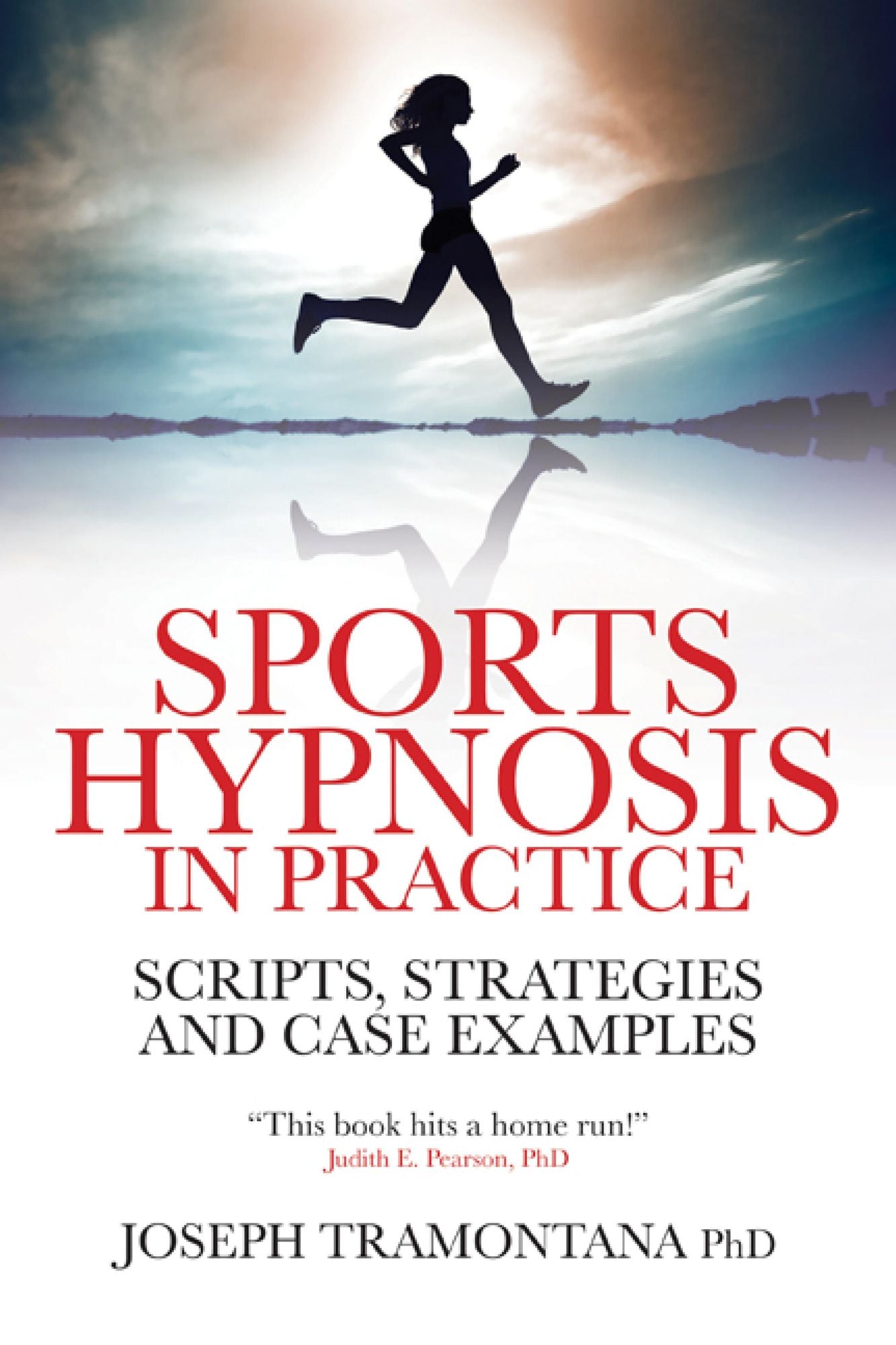 Sports Hypnosis in Practice: Scripts, strategies and Case Examples