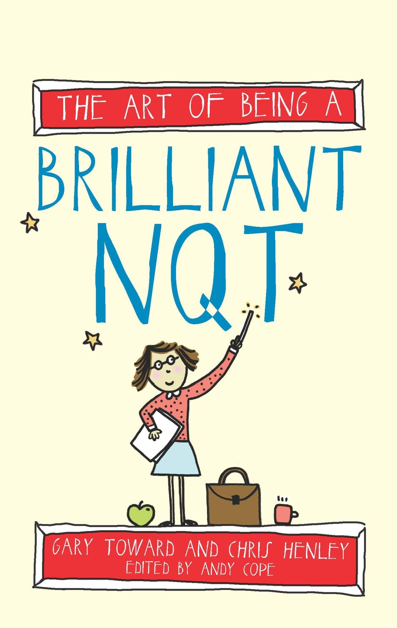 The Art of Being A Brilliant NQT
