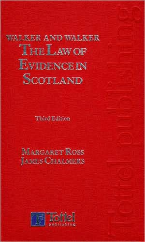 Walker and Walker: The Law of Evidence in Scotland