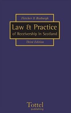 Law and Practice of Receivership: 3rd Edition