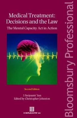 Medical Treatment: Decisions and the Law