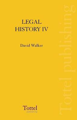Legal History of Scotland Volume IV