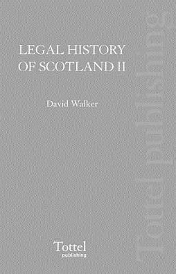 Legal History of Scotland Volume II