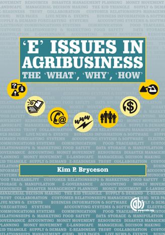 'E' Issues in Agribusiness: The What, Why and How