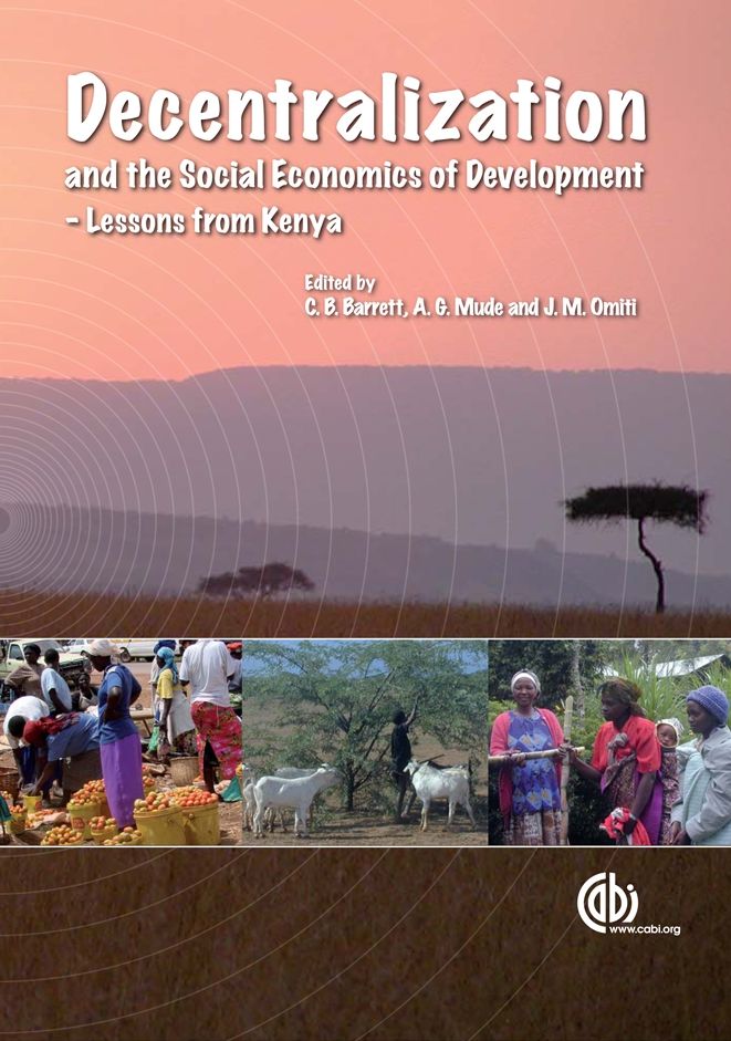 Decentralization and the Social Economics of Development: Lessons from Kenya