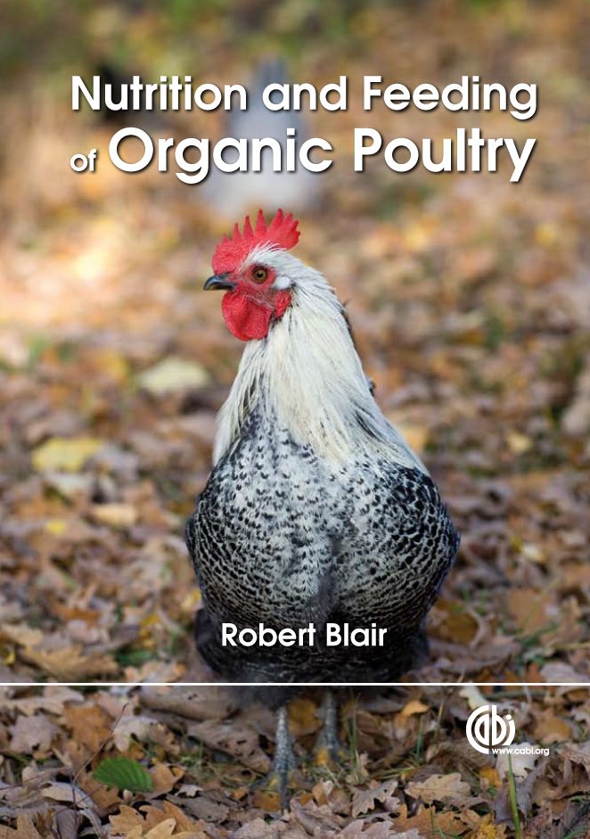 Nutrition and Feeding of Organic Poultry