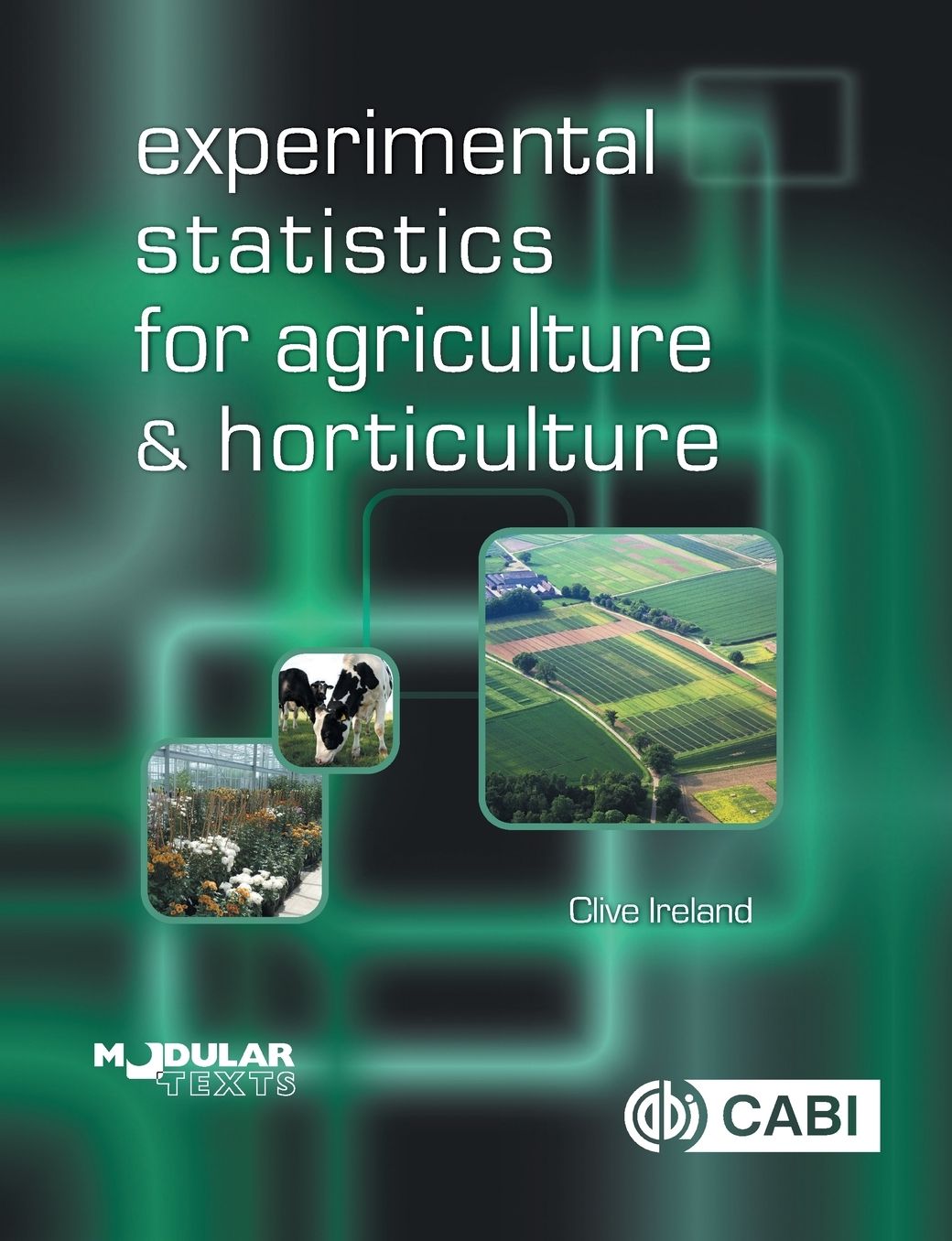 Experimental Statistics for Agriculture and Horticulture