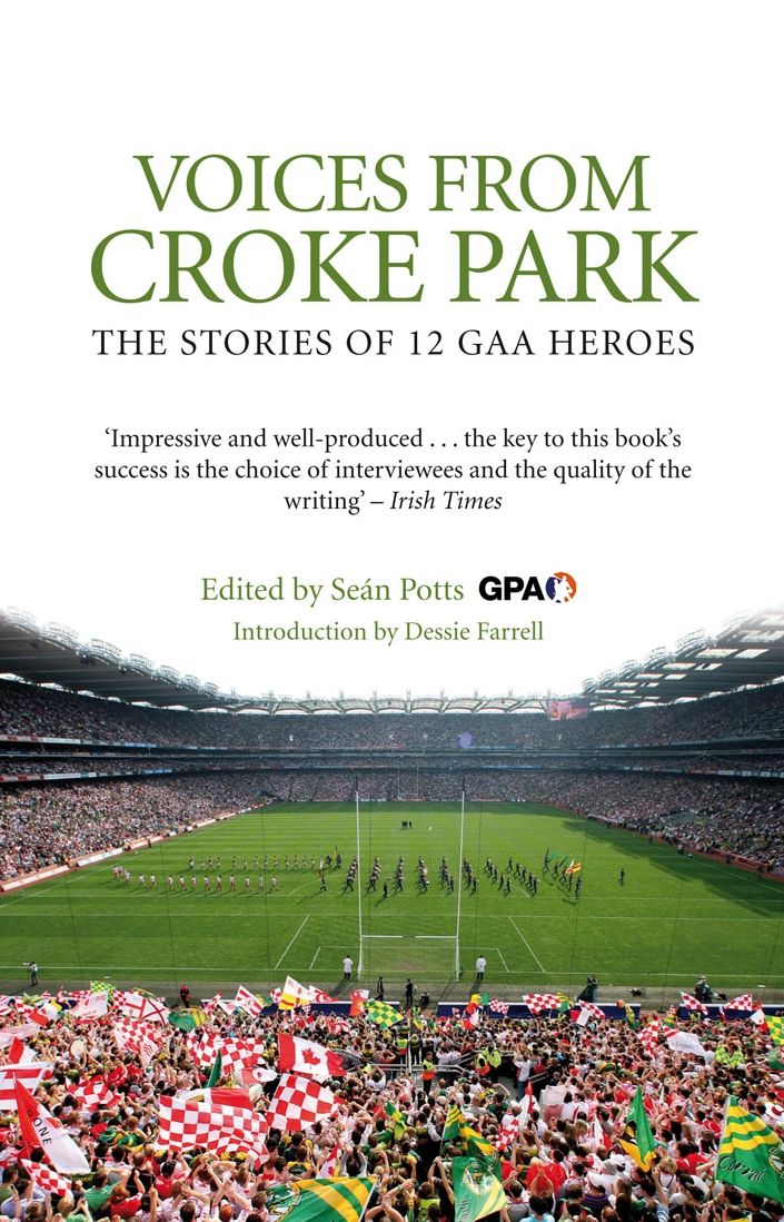 Voices from Croke Park: The Stories of 12 GAA Heroes