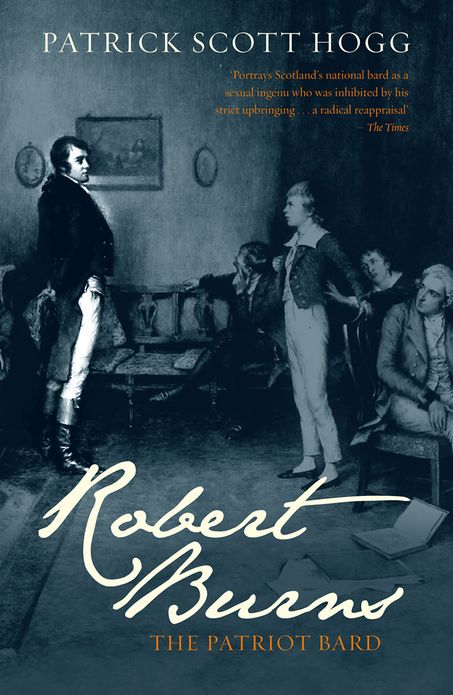 Robert Burns: The Patriot Bard