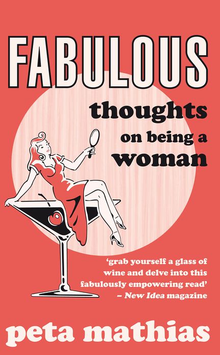 Fabulous: Thoughts on Being a Woman